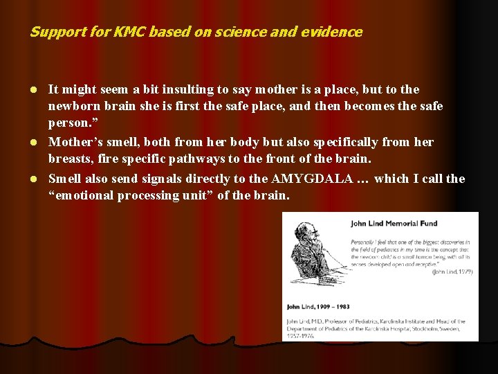 Support for KMC based on science and evidence It might seem a bit insulting