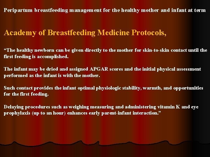 Peripartum breastfeeding management for the healthy mother and infant at term Academy of Breastfeeding