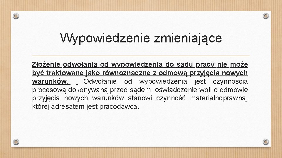 Wypowiedzenie zmieniające Złożenie odwołania od wypowiedzenia do sądu pracy nie może być traktowane jako