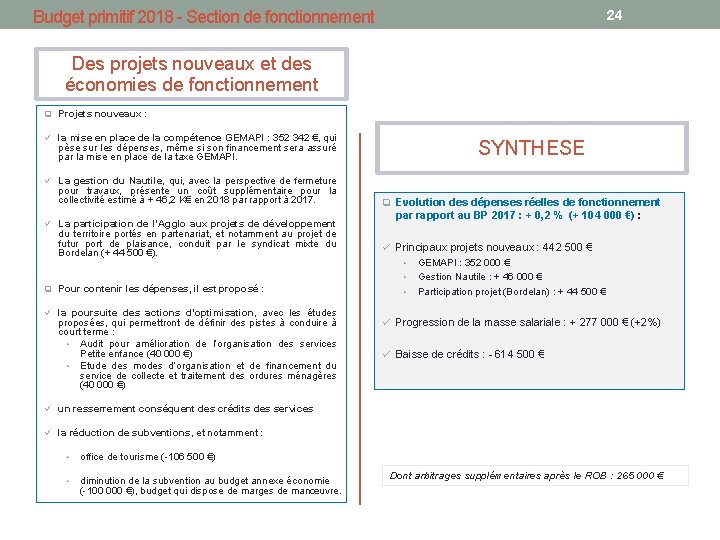 24 Budget primitif 2018 - Section de fonctionnement Des projets nouveaux et des économies