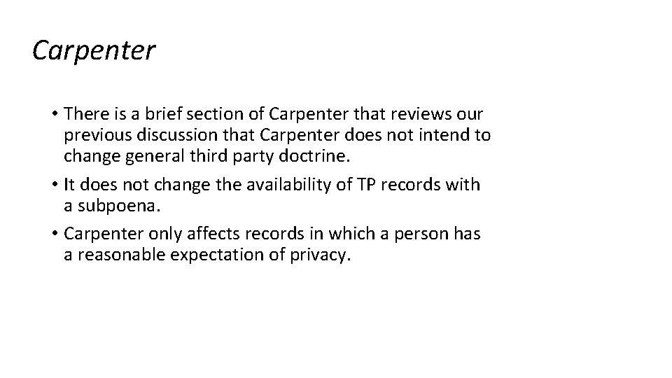 Carpenter • There is a brief section of Carpenter that reviews our previous discussion