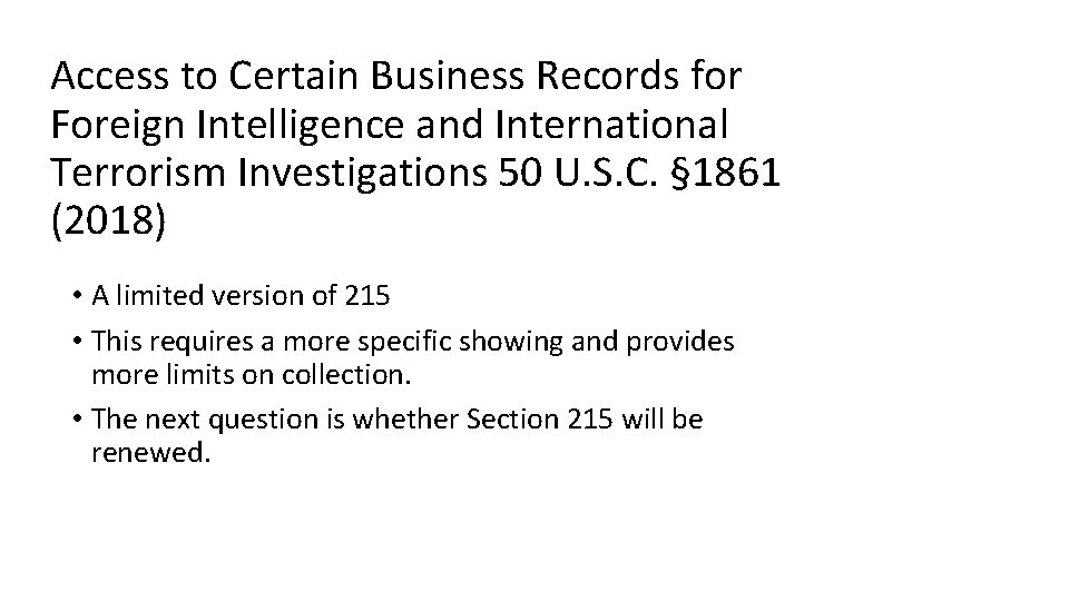 Access to Certain Business Records for Foreign Intelligence and International Terrorism Investigations 50 U.