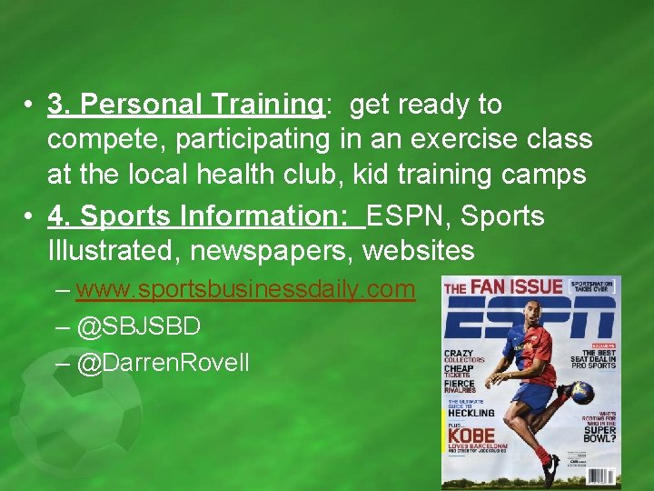  • 3. Personal Training: get ready to compete, participating in an exercise class