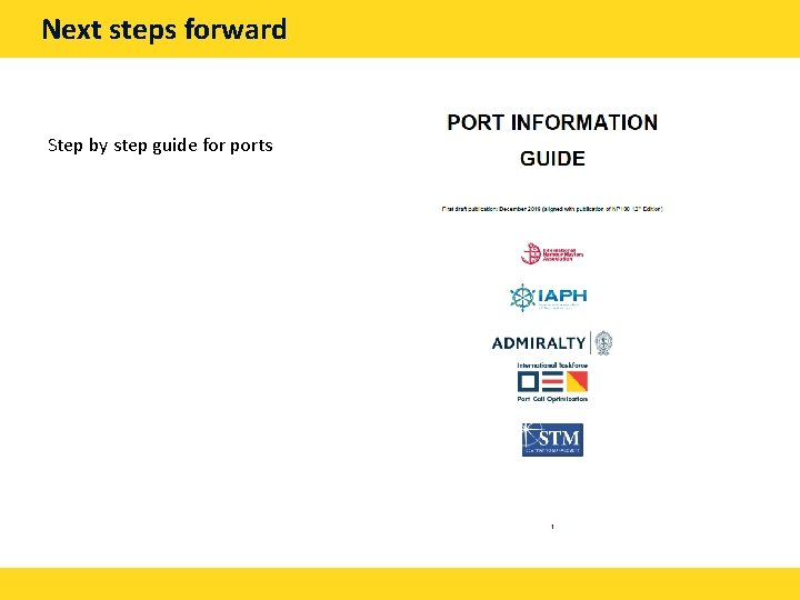 Next steps forward Step by step guide for ports 