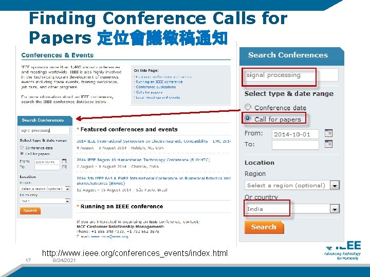 Finding Conference Calls for Papers 定位會議徵稿通知 17 http: //www. ieee. org/conferences_events/index. html 9/24/2021 