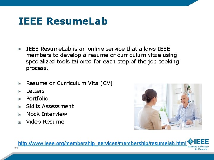 IEEE Resume. Lab is an online service that allows IEEE members to develop a