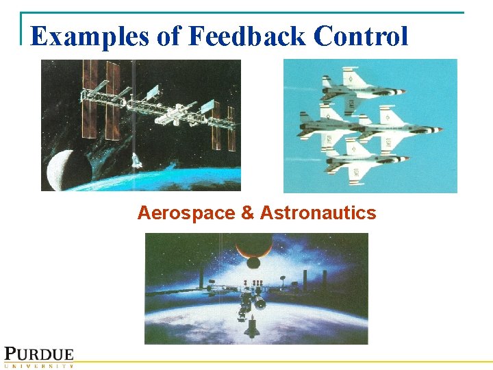 Examples of Feedback Control Aerospace & Astronautics 