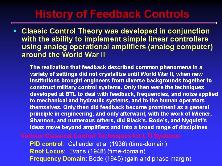 History of Feedback Controls § Classic Control Theory was developed in conjunction with the