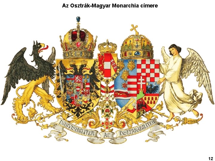 Az Osztrák-Magyar Monarchia címere 12 