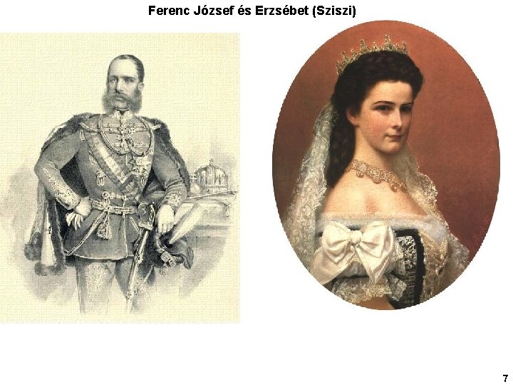 Ferenc József és Erzsébet (Sziszi) 7 