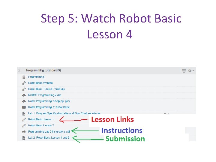 Step 5: Watch Robot Basic Lesson 4 