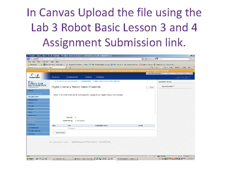 In Canvas Upload the file using the Lab 3 Robot Basic Lesson 3 and