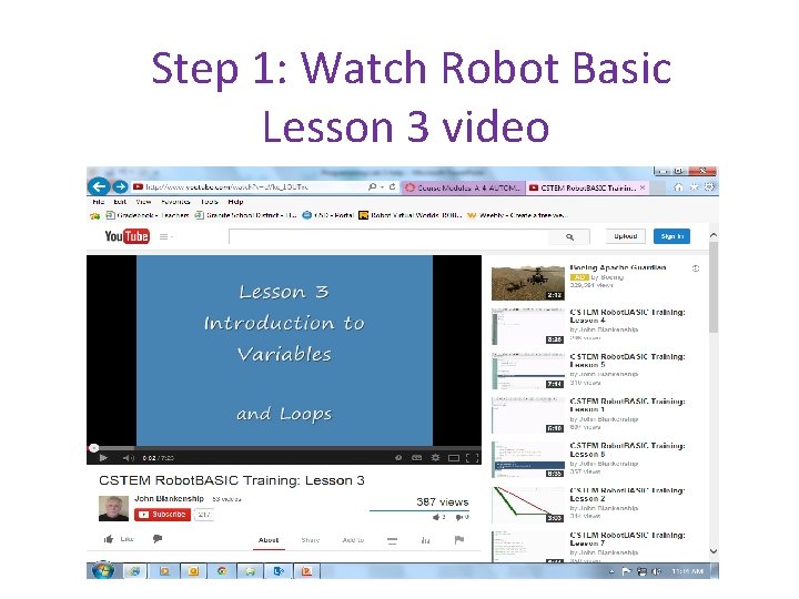 Step 1: Watch Robot Basic Lesson 3 video 