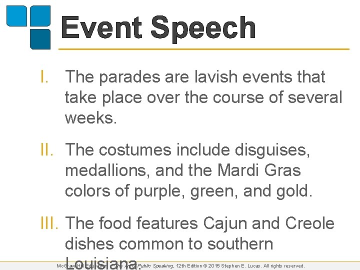 Event Speech I. The parades are lavish events that take place over the course