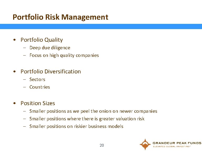 Portfolio Risk Management • Portfolio Quality – Deep due diligence – Focus on high