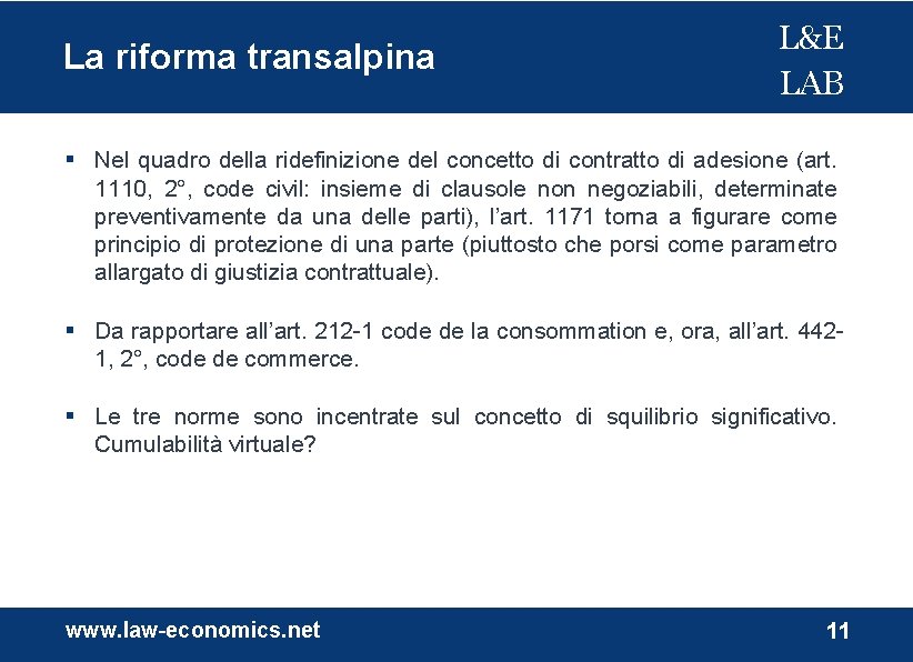 La riforma transalpina L&E LAB Nel quadro della ridefinizione del concetto di contratto di