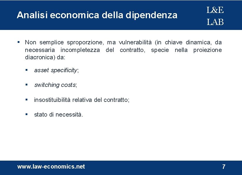 Analisi economica della dipendenza L&E LAB Non semplice sproporzione, ma vulnerabilità (in chiave dinamica,