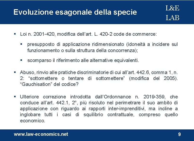 Evoluzione esagonale della specie L&E LAB Loi n. 2001 -420, modifica dell’art. L. 420