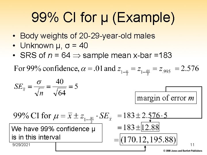 99% CI for µ (Example) • Body weights of 20 -29 -year-old males •