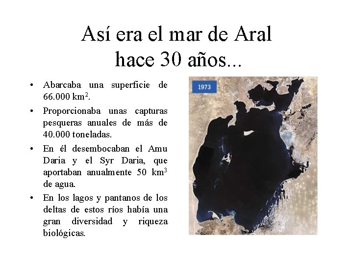 Así era el mar de Aral hace 30 años. . . • Abarcaba una