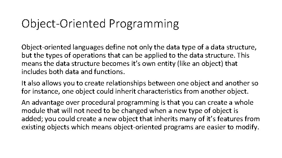 Object-Oriented Programming Object-oriented languages define not only the data type of a data structure, Object-Oriented Programming Object-oriented languages define not only the data type of a data structure,