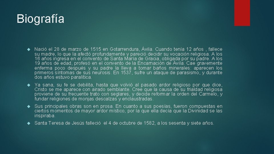 Biografía Nació el 28 de marzo de 1515 en Gotarrendura, Ávila. Cuando tenía 12