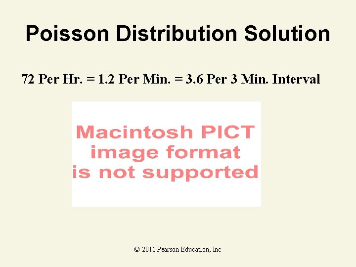 Poisson Distribution Solution 72 Per Hr. = 1. 2 Per Min. = 3. 6