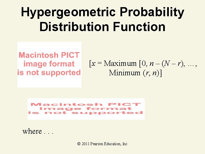 Hypergeometric Probability Distribution Function [x = Maximum [0, n – (N – r), …,