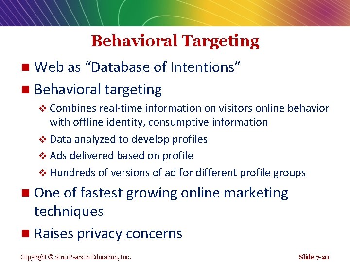 Behavioral Targeting Web as “Database of Intentions” n Behavioral targeting n v Combines real-time