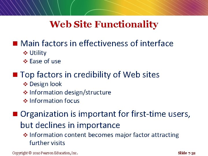 Web Site Functionality n Main factors in effectiveness of interface v Utility v Ease