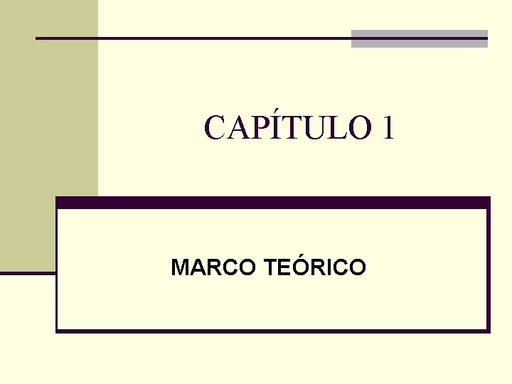 CAPÍTULO 1 MARCO TEÓRICO 