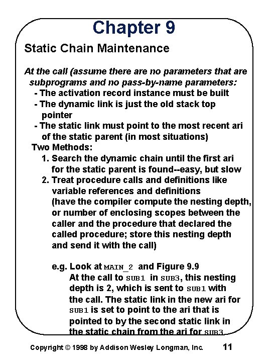 Chapter 9 Static Chain Maintenance At the call (assume there are no parameters that