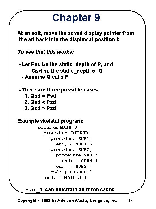Chapter 9 At an exit, move the saved display pointer from the ari back