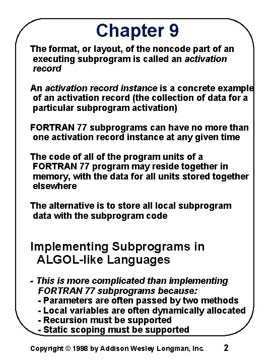 Chapter 9 The format, or layout, of the noncode part of an executing subprogram