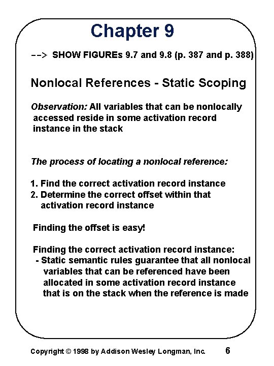 Chapter 9 --> SHOW FIGUREs 9. 7 and 9. 8 (p. 387 and p.