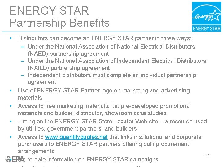 ENERGY STAR Partnership Benefits • • • Distributors can become an ENERGY STAR partner