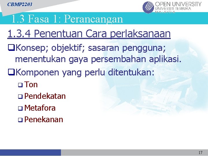 CBMP 2203 1. 3 Fasa 1: Perancangan 1. 3. 4 Penentuan Cara perlaksanaan q.