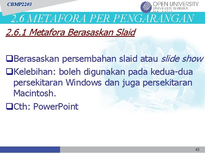 CBMP 2203 2. 6 METAFORA PER PENGARANGAN 2. 6. 1 Metafora Berasaskan Slaid q.