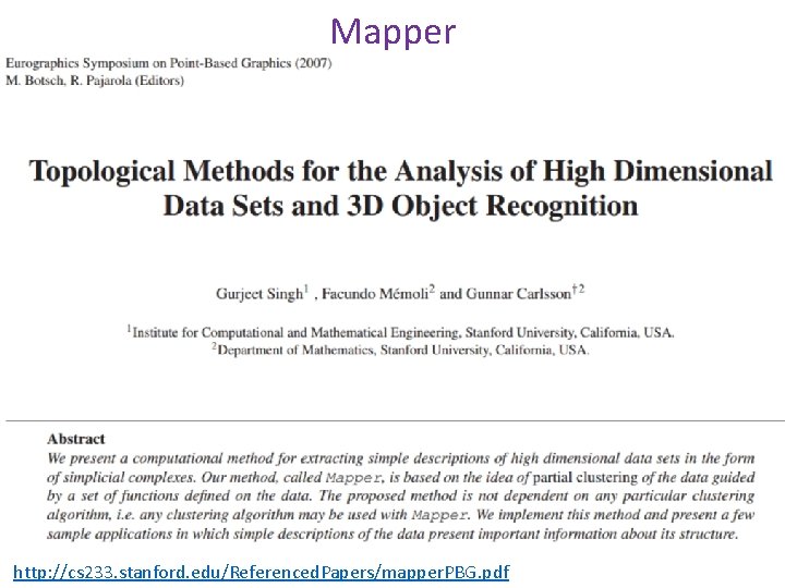 Mapper http: //cs 233. stanford. edu/Referenced. Papers/mapper. PBG. pdf Mapper http: //cs 233. stanford. edu/Referenced. Papers/mapper. PBG. pdf