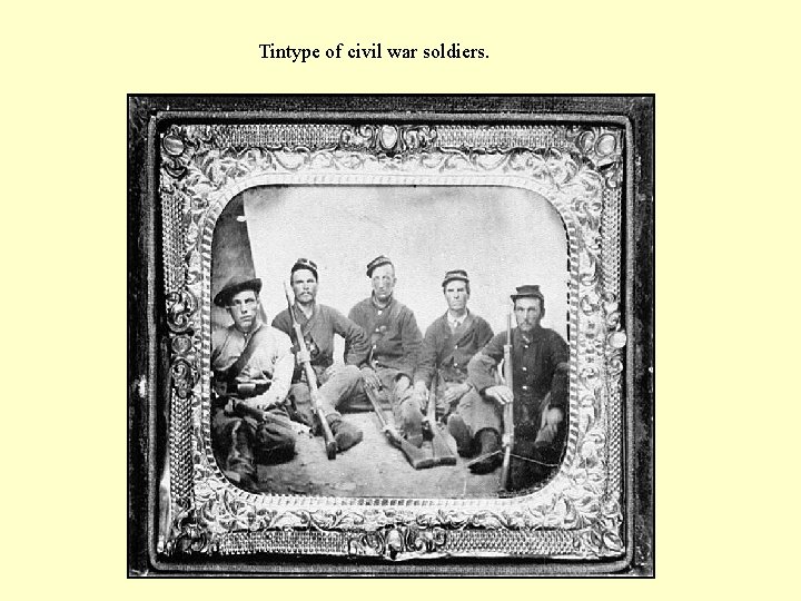Tintype of civil war soldiers.  Tintype of civil war soldiers.