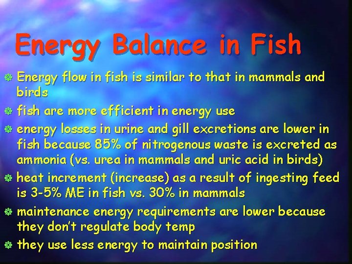 Energy Balance in Fish ] ] ] Energy flow in fish is similar to