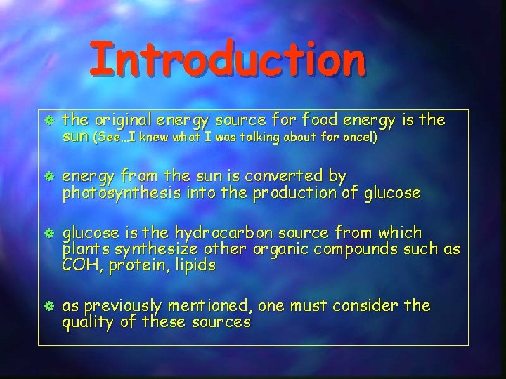 Introduction ] the original energy source for food energy is the sun (See…I knew