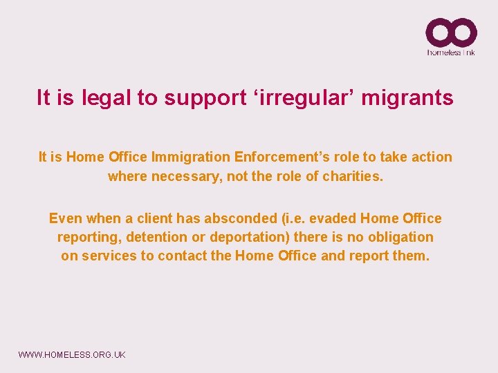 It is legal to support ‘irregular’ migrants It is Home Office Immigration Enforcement’s role