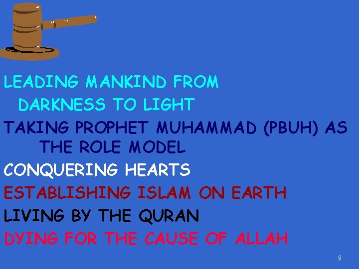 LEADING MANKIND FROM DARKNESS TO LIGHT TAKING PROPHET MUHAMMAD (PBUH) AS THE ROLE MODEL