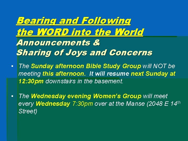 Bearing and Following the WORD into the World Announcements & Sharing of Joys and