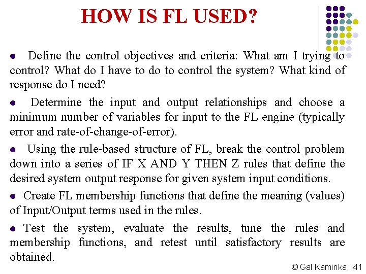 HOW IS FL USED? Define the control objectives and criteria: What am I trying