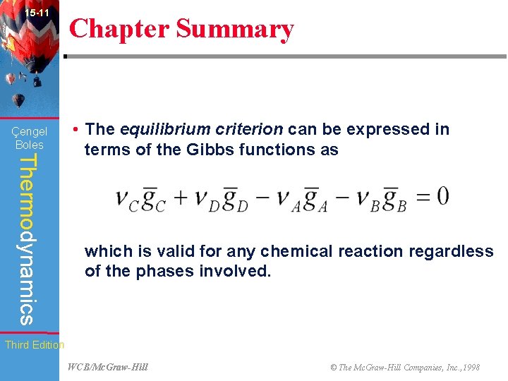 15 -11 Çengel Boles Chapter Summary Thermodynamics • The equilibrium criterion can be expressed