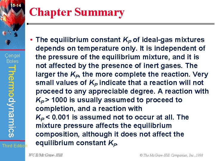 15 -14 Çengel Boles Thermodynamics Third Edition Chapter Summary • The equilibrium constant KP