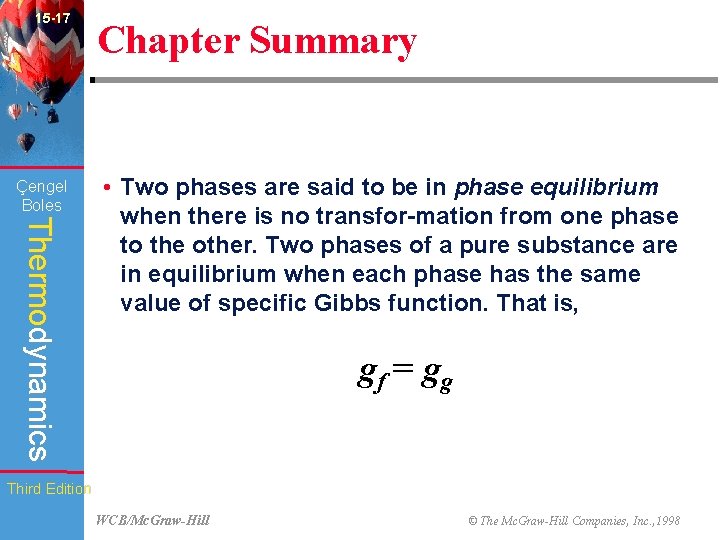 15 -17 Çengel Boles Chapter Summary Thermodynamics • Two phases are said to be