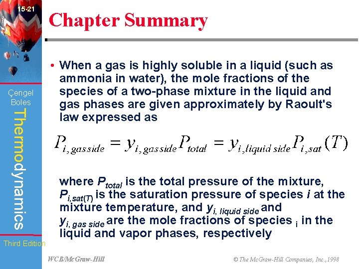 15 -21 Çengel Boles Thermodynamics Third Edition Chapter Summary • When a gas is